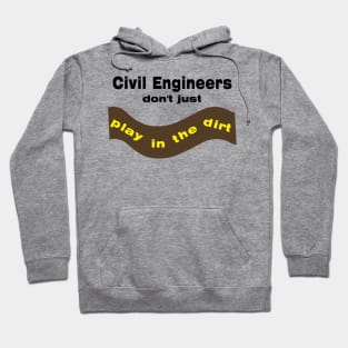 Civil Engineers Play Hoodie